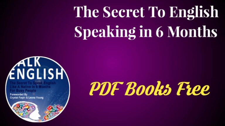 Talk English: The Secret To Speak English Like A Native In 6 Months For Busy People PDF Book